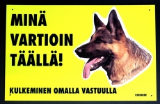 Minä vartioin täällä iso varoituskyltti, keltainen