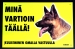 Minä vartioin täällä iso varoituskyltti, keltainen